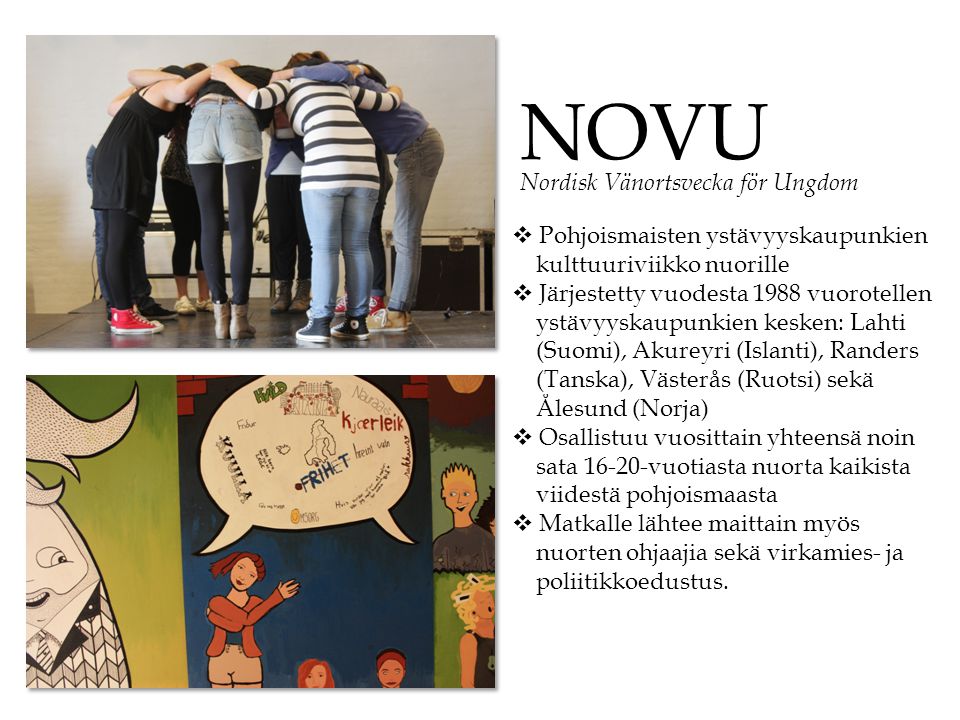 NOVU Nordisk Vänortsvecka för Ungdom Pohjoismaisten ystävyyskaupunkien