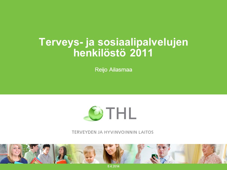 Terveys- ja sosiaalipalvelujen henkilöstö 2011