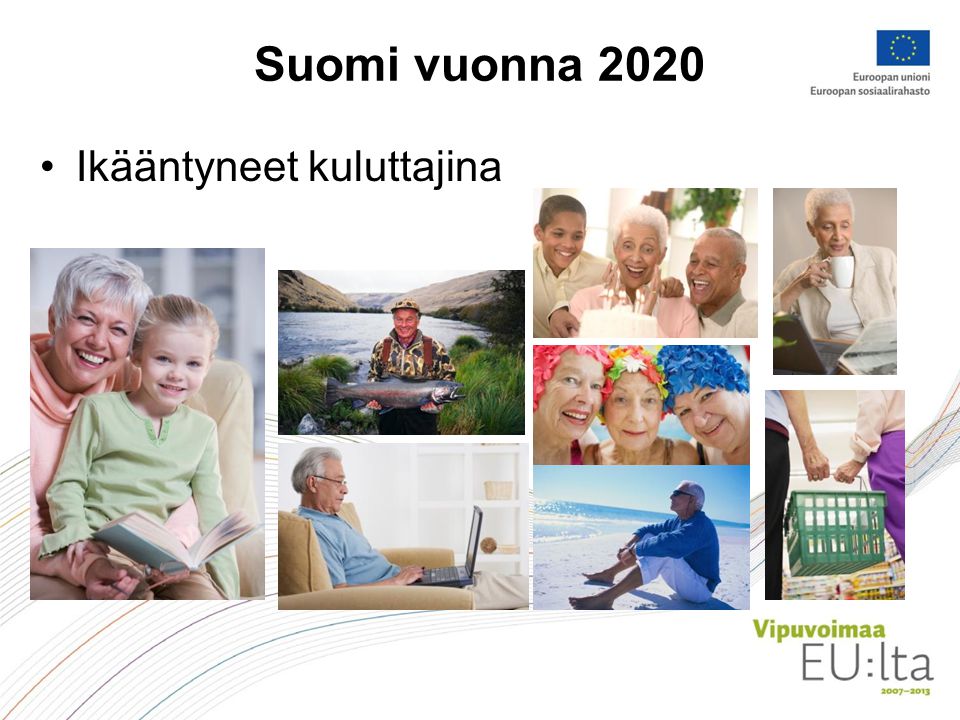 Suomi vuonna 2020 Ikääntyneet kuluttajina