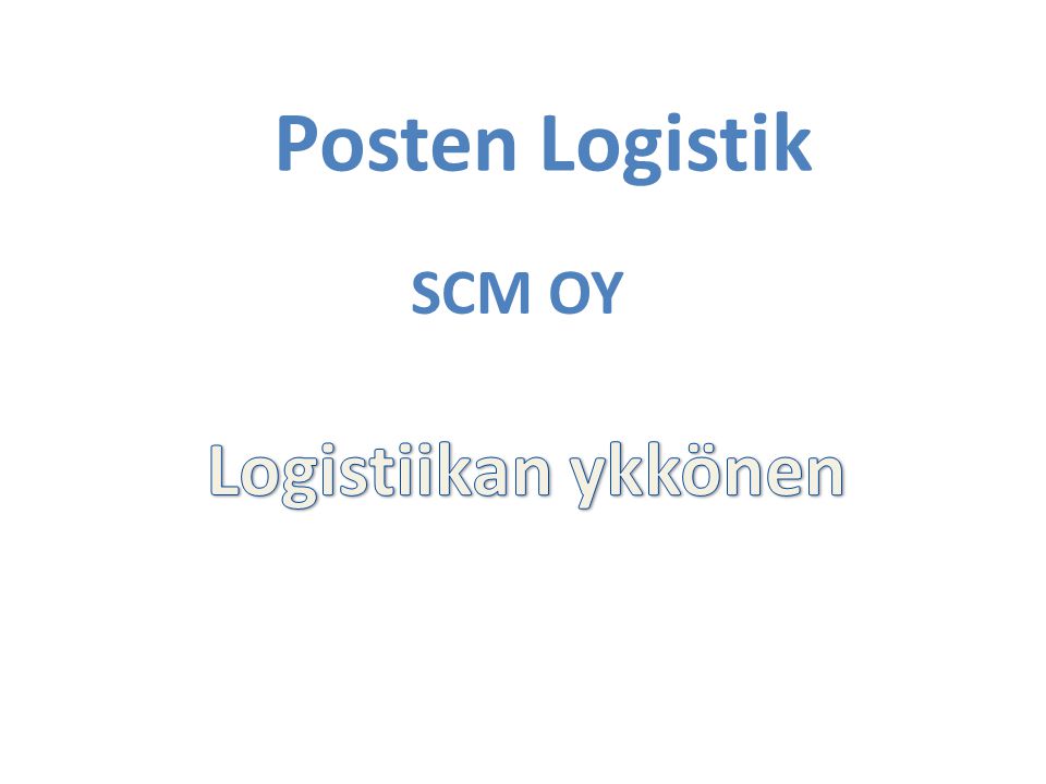 Posten Logistik SCM OY Logistiikan ykkönen
