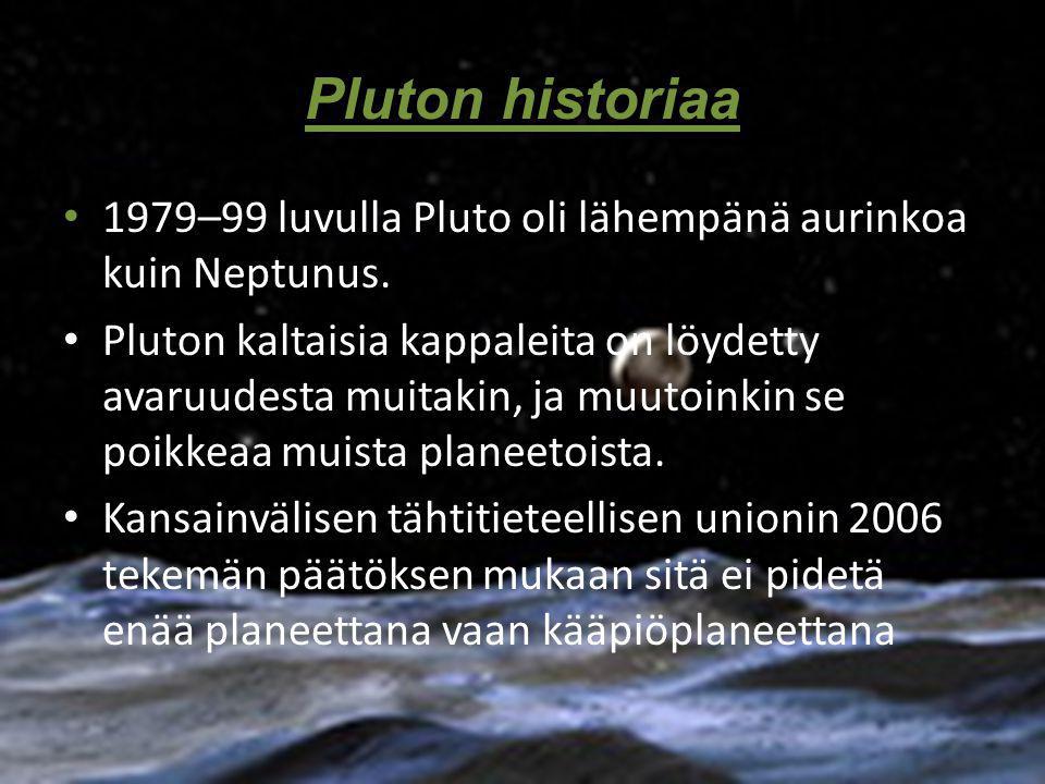 Pluton historiaa 1979–99 luvulla Pluto oli lähempänä aurinkoa kuin Neptunus.