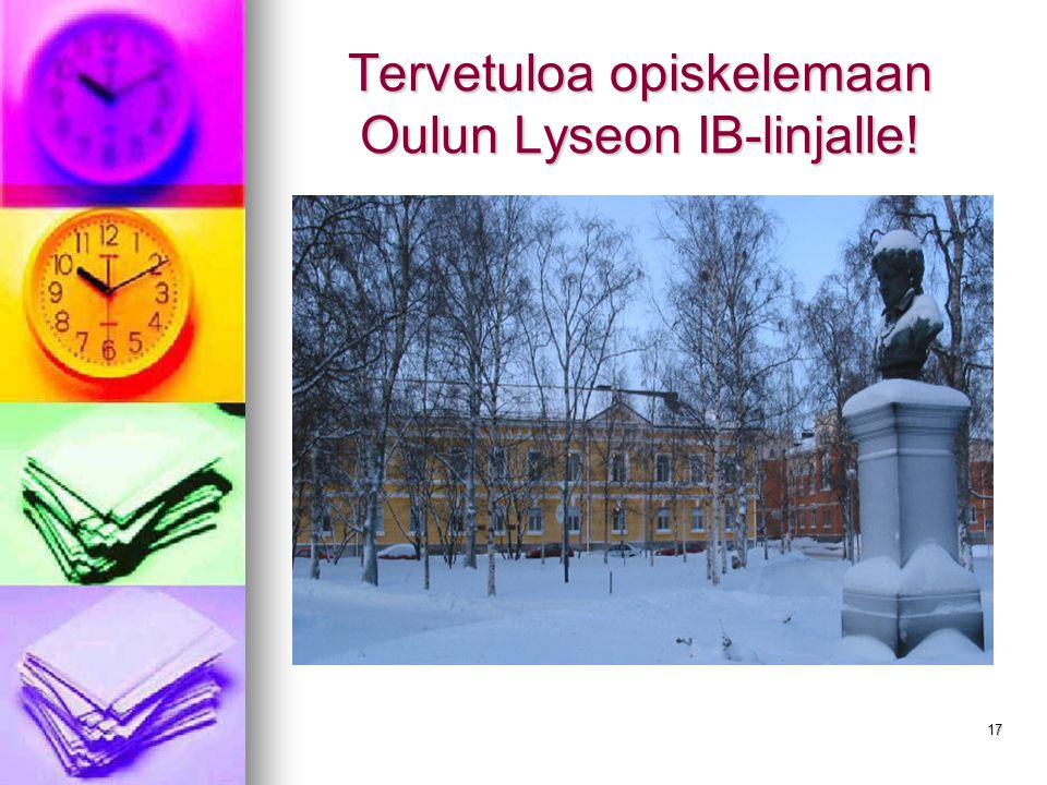 Tervetuloa opiskelemaan Oulun Lyseon IB-linjalle!
