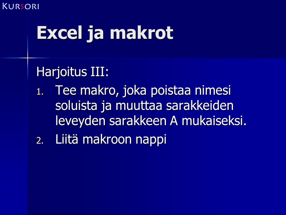 Excel ja makrot Harjoitus III: