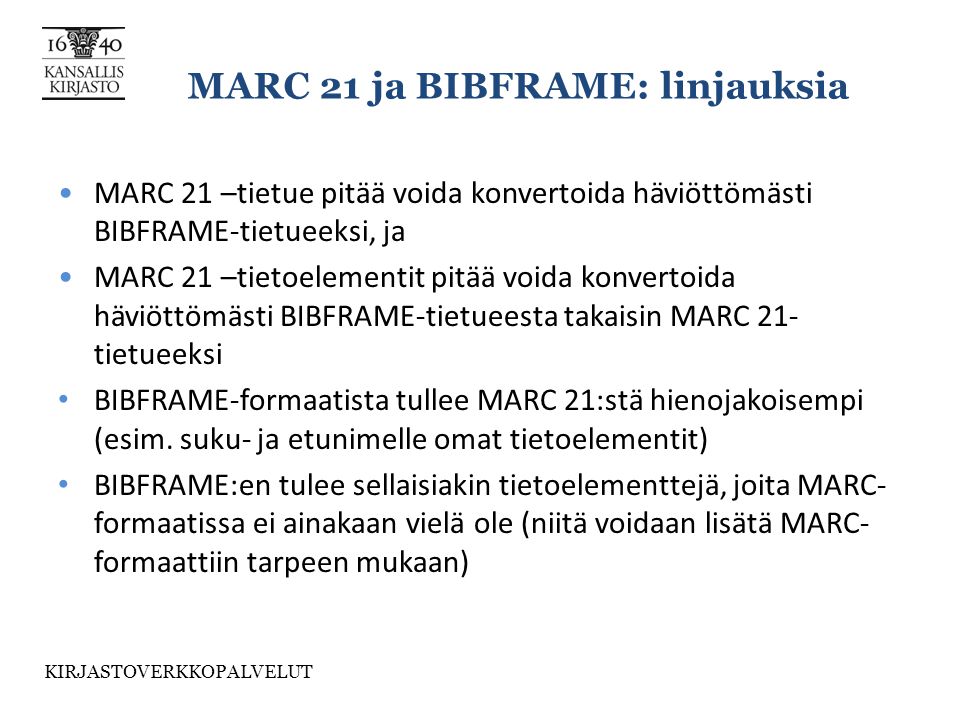 MARC 21 ja BIBFRAME: linjauksia