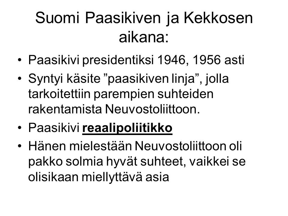 Suomi Paasikiven ja Kekkosen aikana: