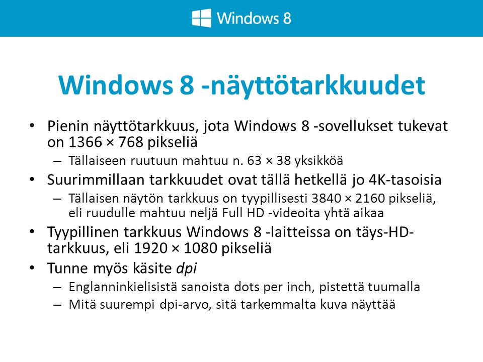 Windows 8 -näyttötarkkuudet