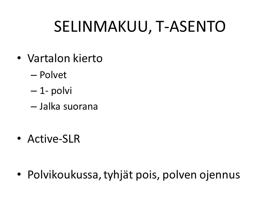 SELINMAKUU, T-ASENTO Vartalon kierto Active-SLR
