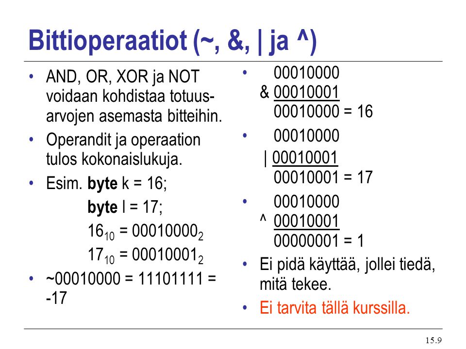 Bittioperaatiot (~, &, | ja ^)
