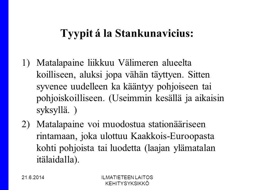 Tyypit á la Stankunavicius: