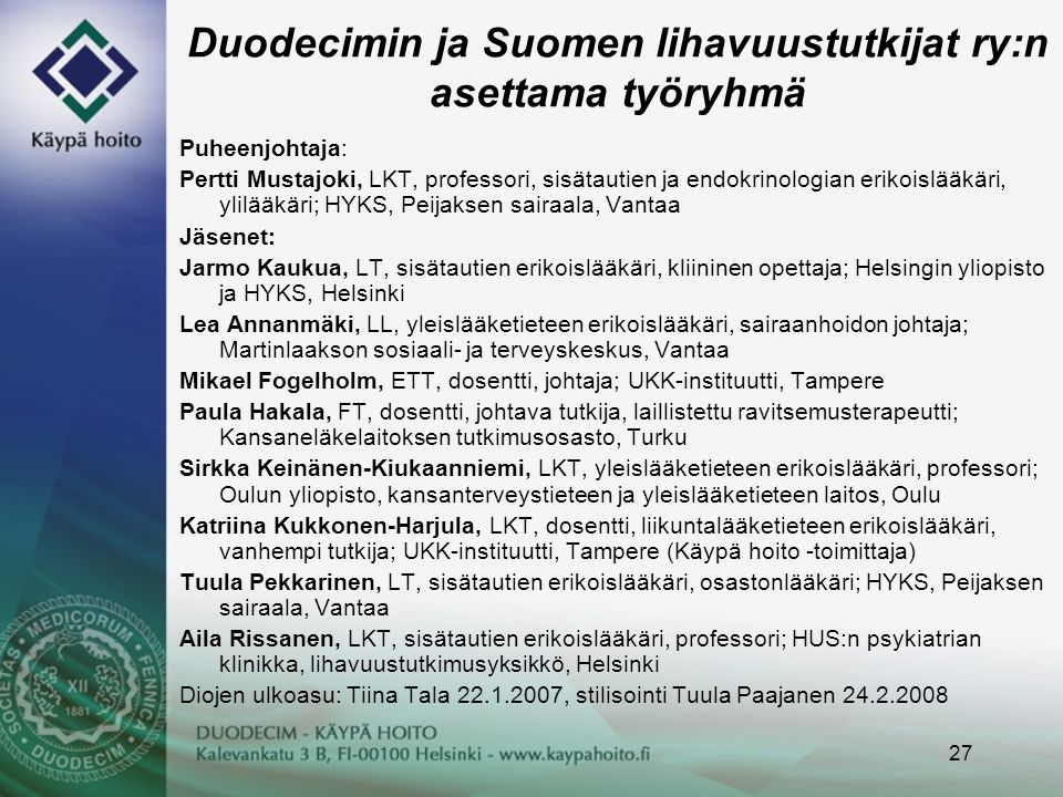 Duodecimin ja Suomen lihavuustutkijat ry:n asettama työryhmä
