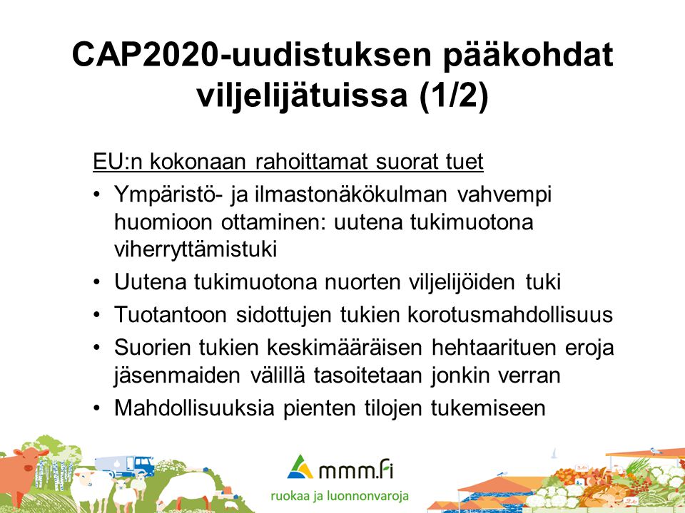 CAP2020-uudistuksen pääkohdat viljelijätuissa (1/2)