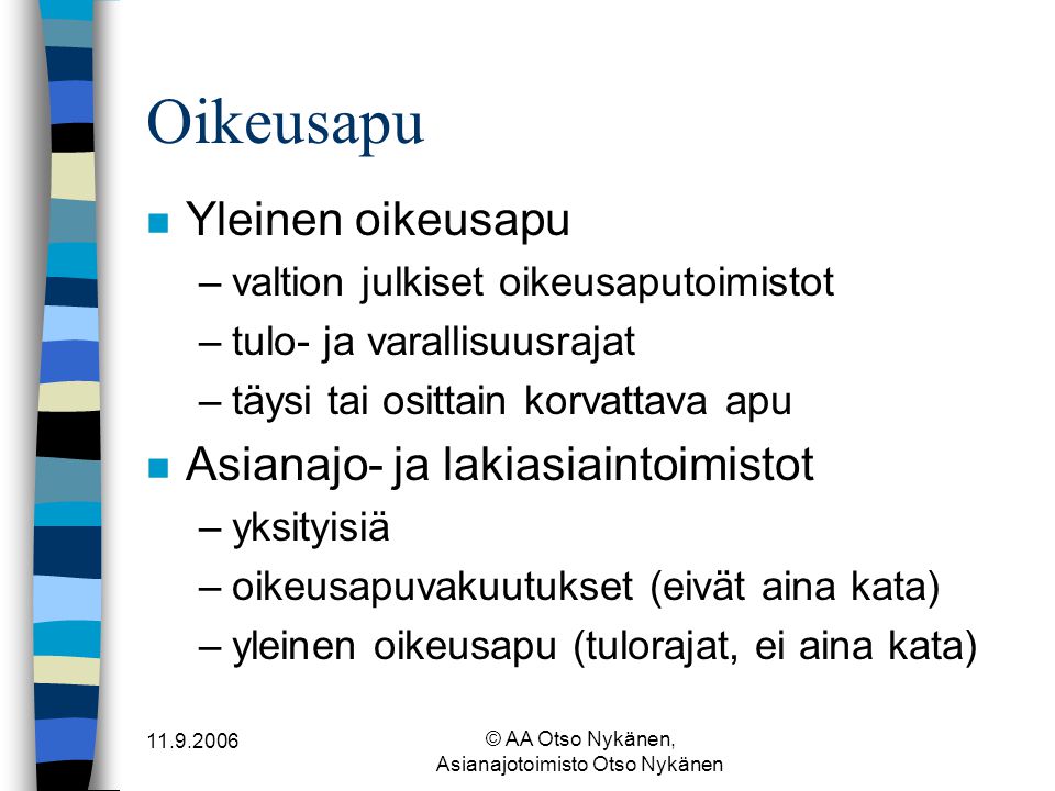 © AA Otso Nykänen, Asianajotoimisto Otso Nykänen