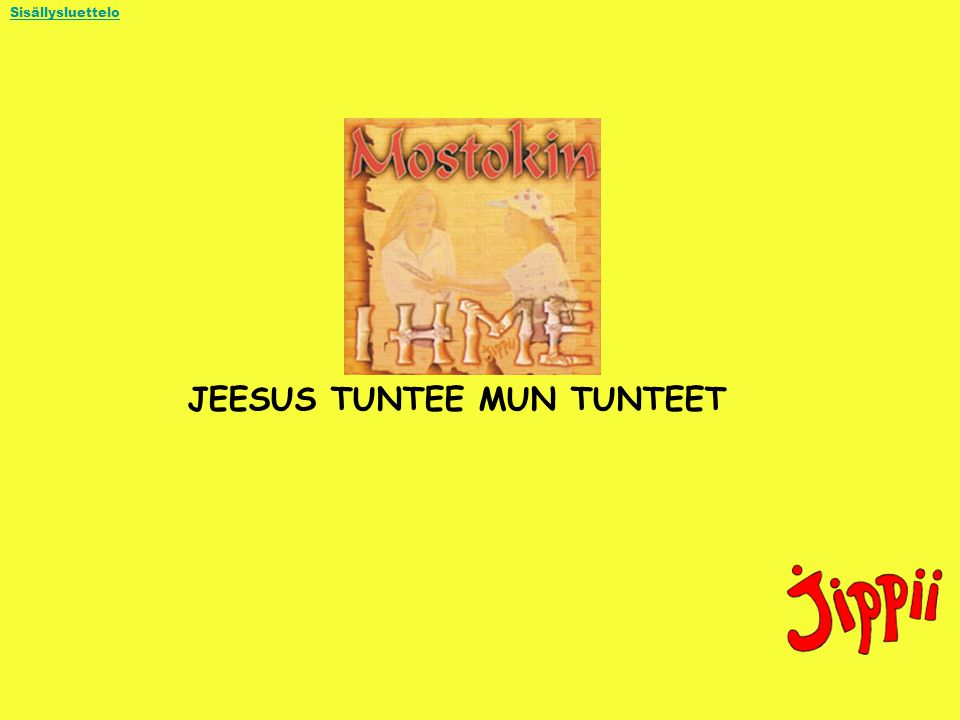 JEESUS TUNTEE MUN TUNTEET