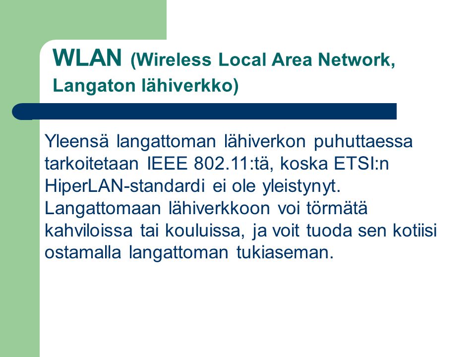 WLAN (Wireless Local Area Network, Langaton lähiverkko)