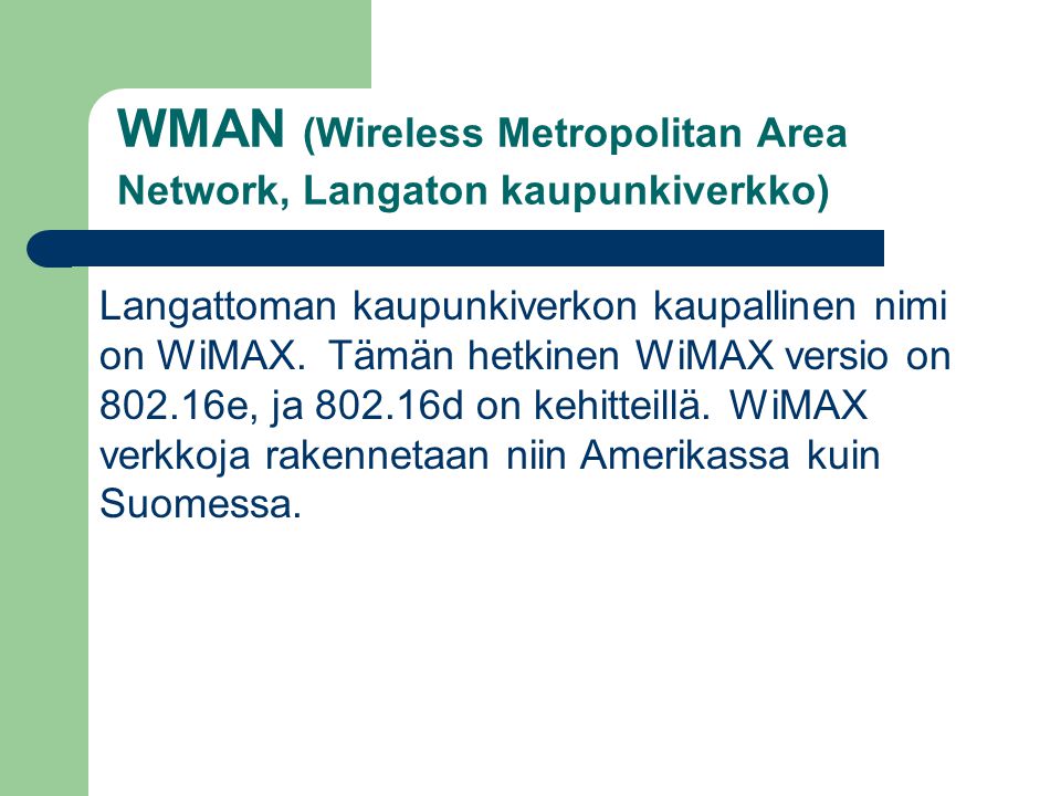 WMAN (Wireless Metropolitan Area Network, Langaton kaupunkiverkko)
