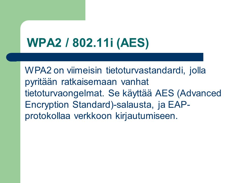 WPA2 / i (AES)