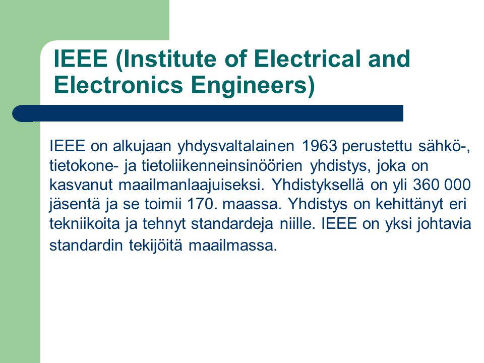 IEEE (Institute of Electrical and Electronics Engineers)