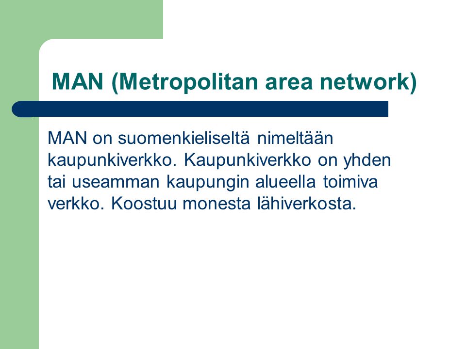 MAN (Metropolitan area network)