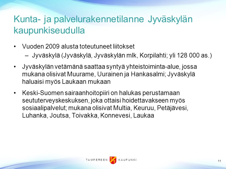 Kunta- ja palvelurakennetilanne Jyväskylän kaupunkiseudulla