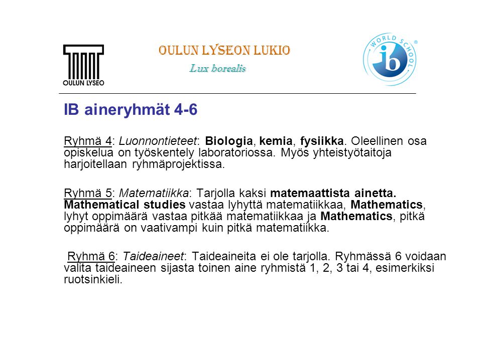 IB aineryhmät 4-6 Oulun Lyseon lukio