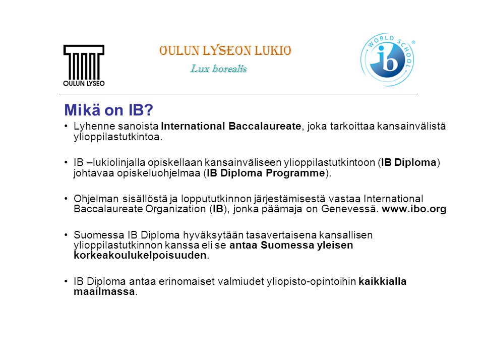 Mikä on IB Oulun Lyseon lukio Lux borealis