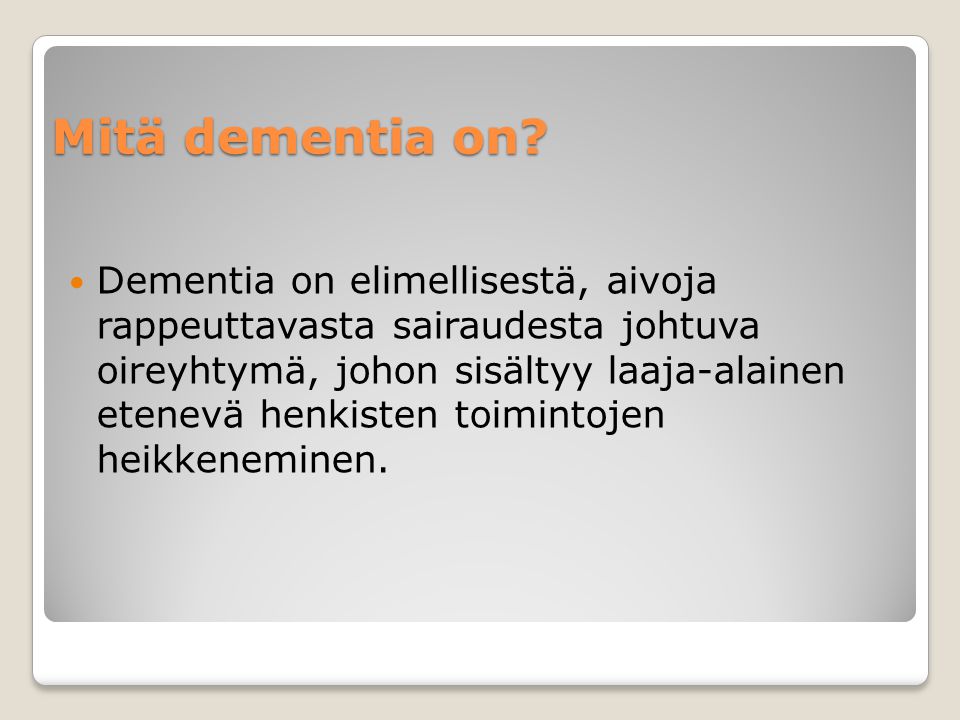 Mitä dementia on