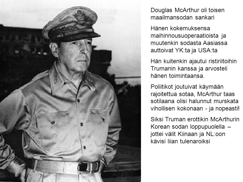 Douglas McArthur oli toisen maailmansodan sankari