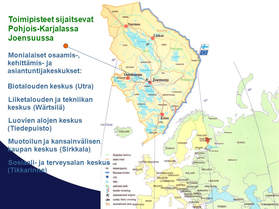 Toimipisteet sijaitsevat Pohjois-Karjalassa Joensuussa