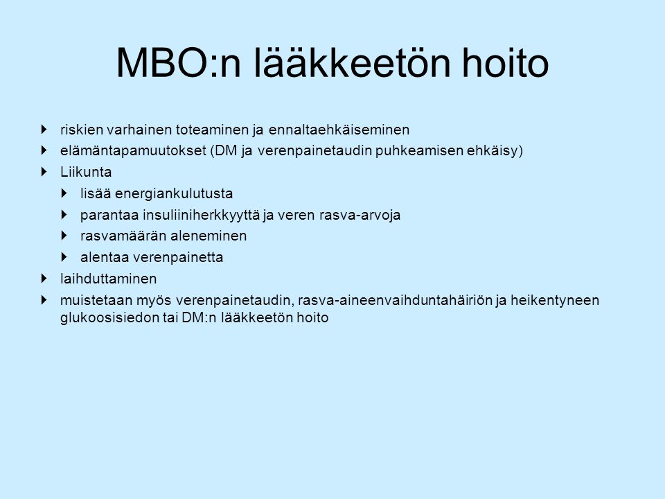 MBO:n lääkkeetön hoito
