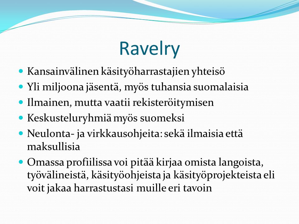 Ravelry Kansainvälinen käsityöharrastajien yhteisö