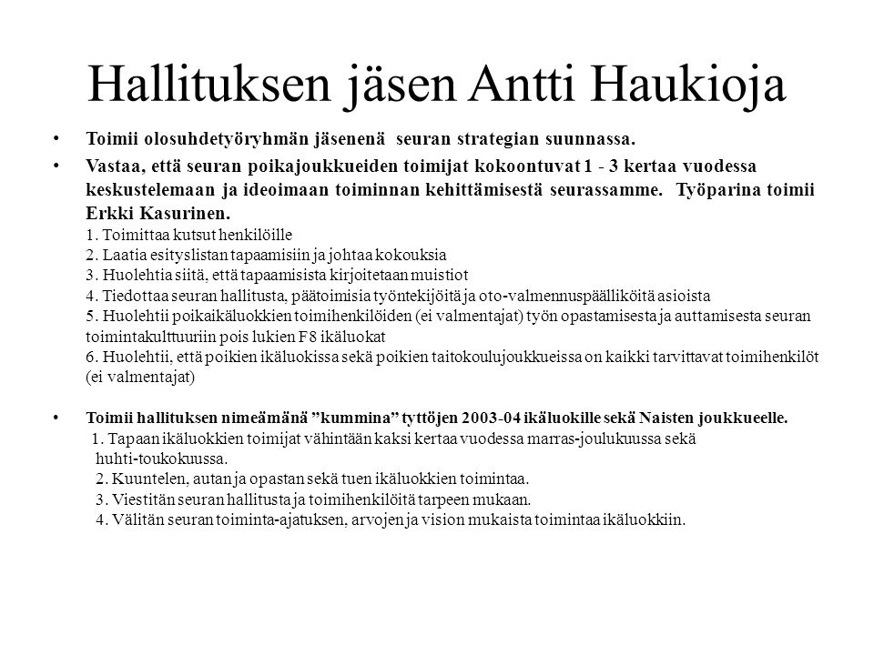 Hallituksen jäsen Antti Haukioja