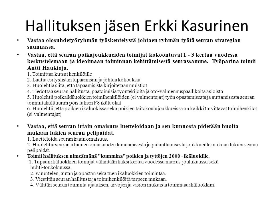 Hallituksen jäsen Erkki Kasurinen