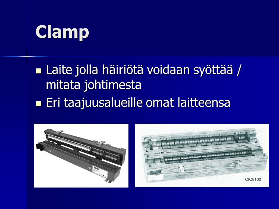 Clamp Laite jolla häiriötä voidaan syöttää / mitata johtimesta