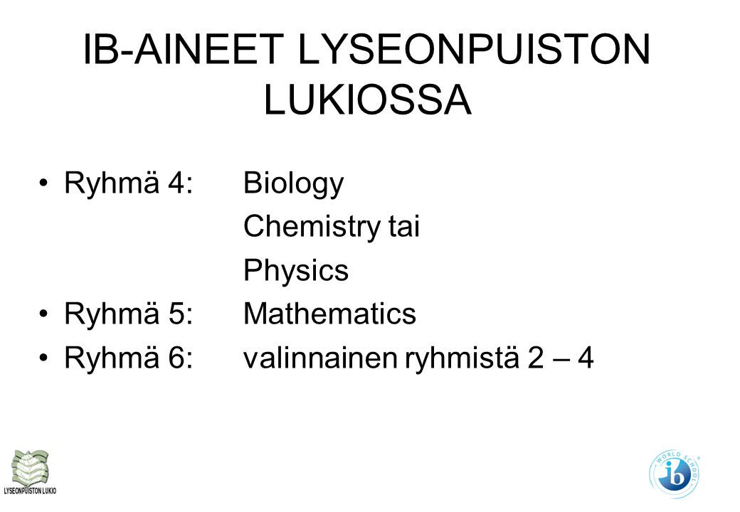IB-AINEET LYSEONPUISTON LUKIOSSA