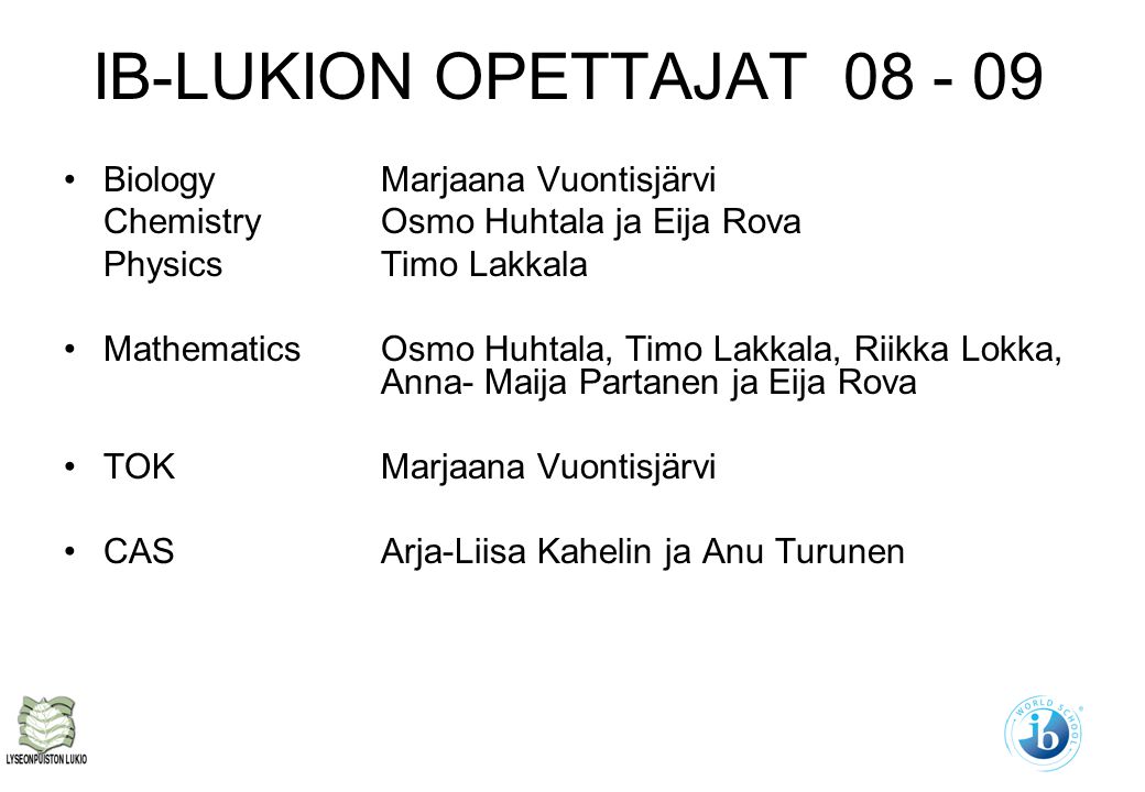 IB-LUKION OPETTAJAT Biology Marjaana Vuontisjärvi