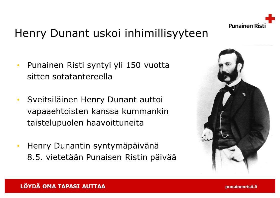 Henry Dunant uskoi inhimillisyyteen