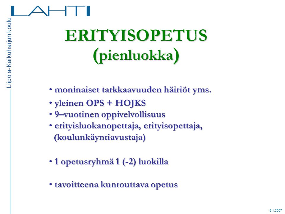 ERITYISOPETUS (pienluokka)