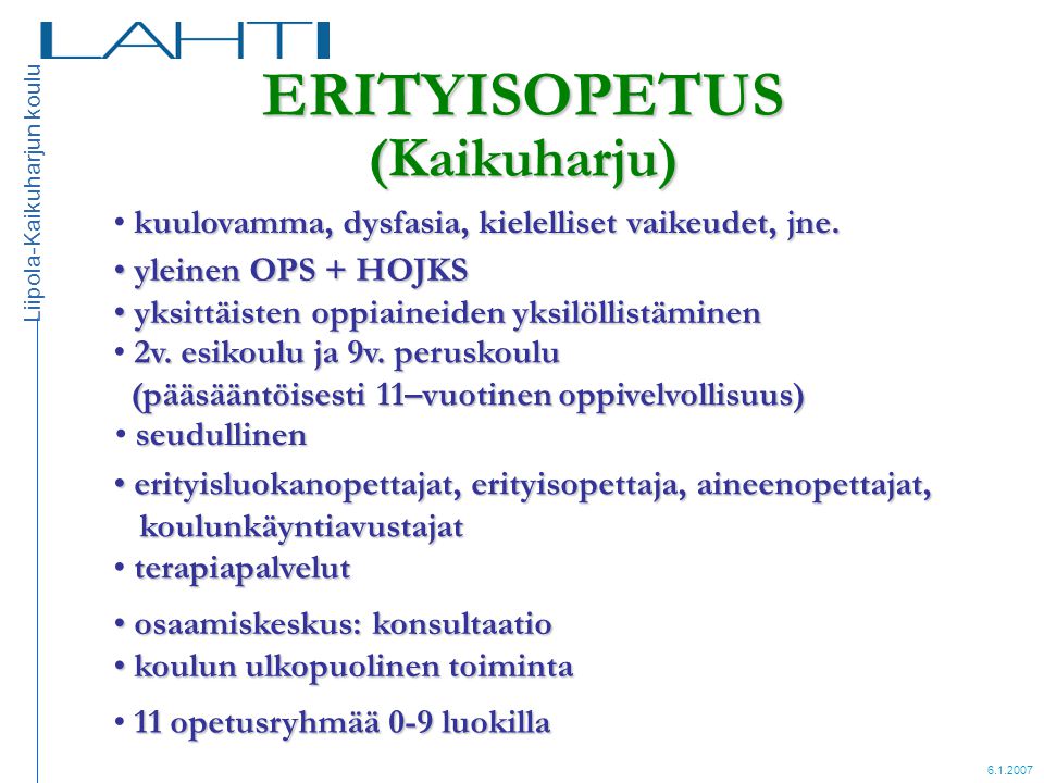 ERITYISOPETUS (Kaikuharju)
