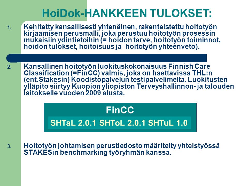 HoiDok-HANKKEEN TULOKSET: