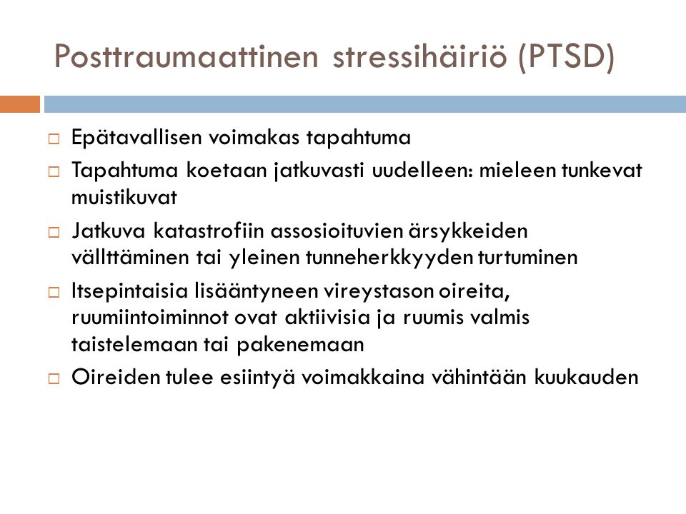 Posttraumaattinen stressihäiriö (PTSD)