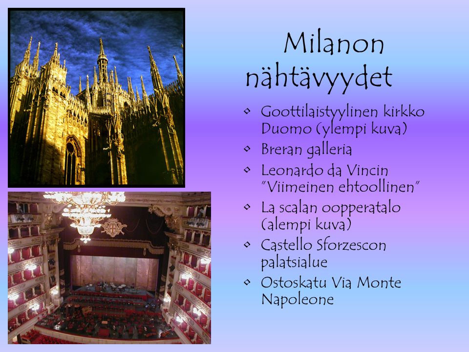 Milanon nähtävyydet Goottilaistyylinen kirkko Duomo (ylempi kuva)