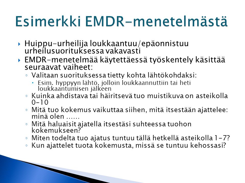 Esimerkki EMDR-menetelmästä