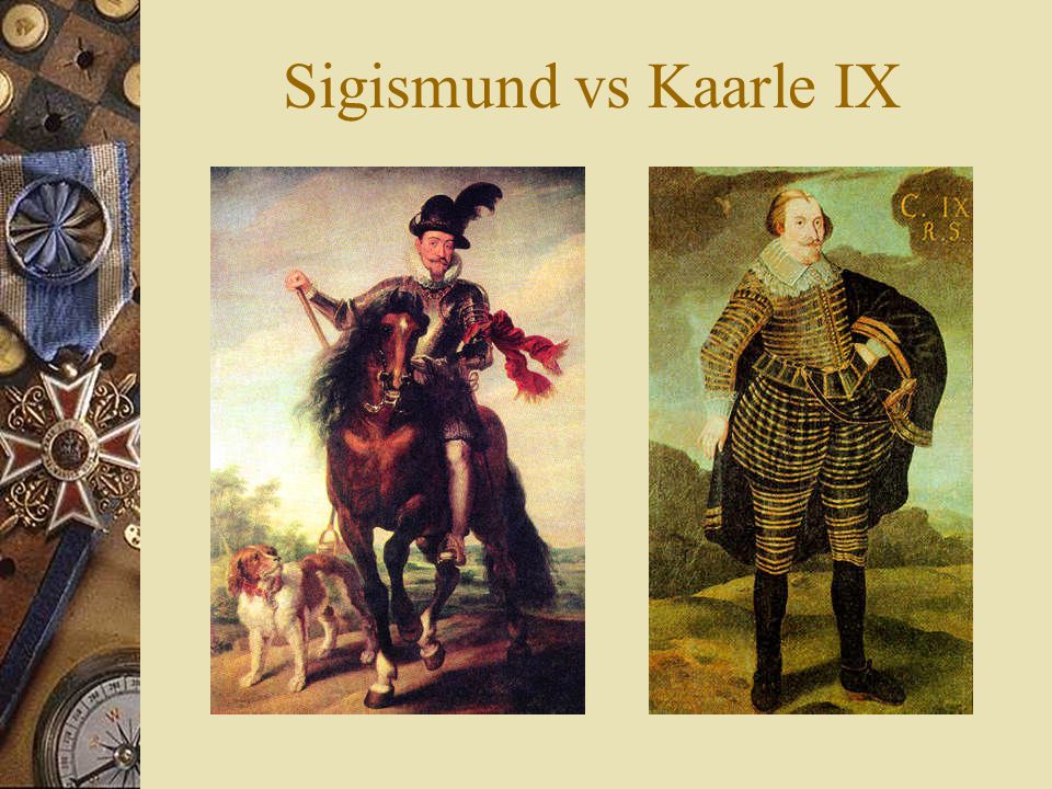 Sigismund vs Kaarle IX