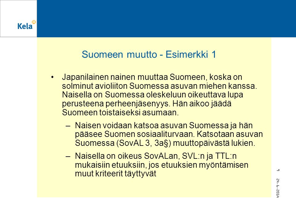 Suomeen muutto - Esimerkki 1