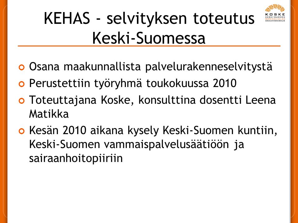 KEHAS - selvityksen toteutus Keski-Suomessa