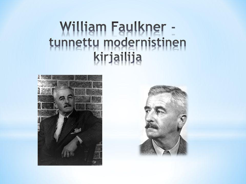 William Faulkner - tunnettu modernistinen kirjailija