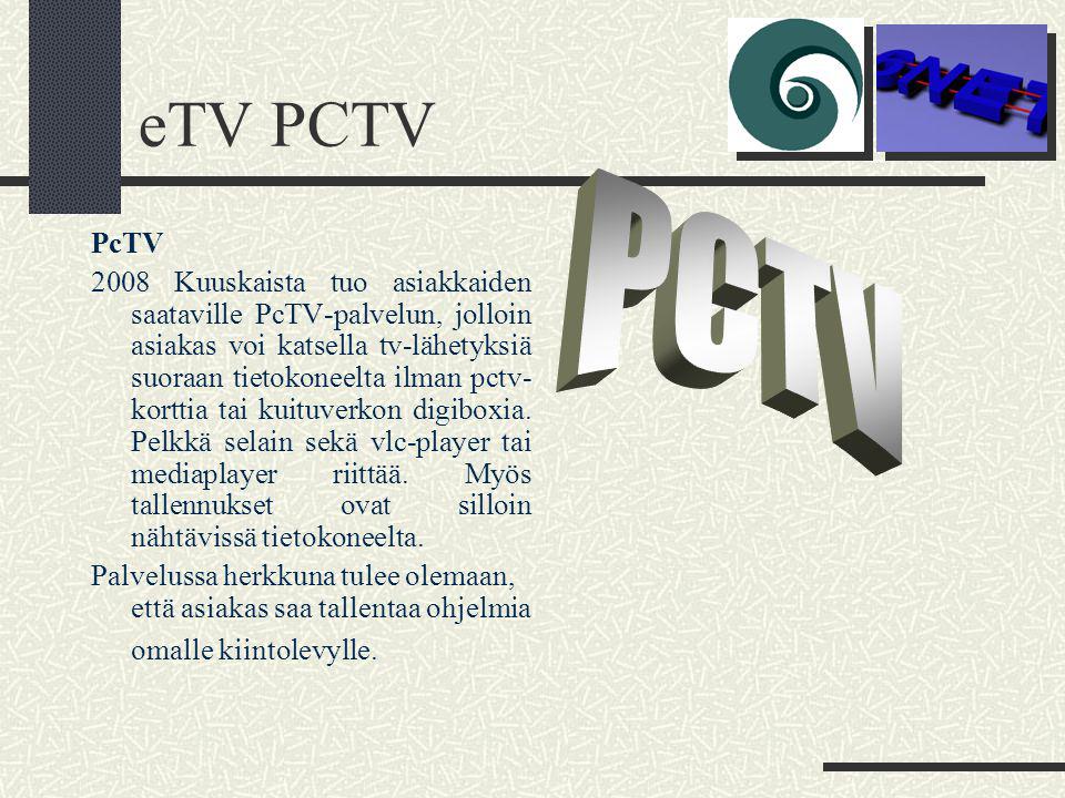 eTV PCTV PCTV. PcTV.