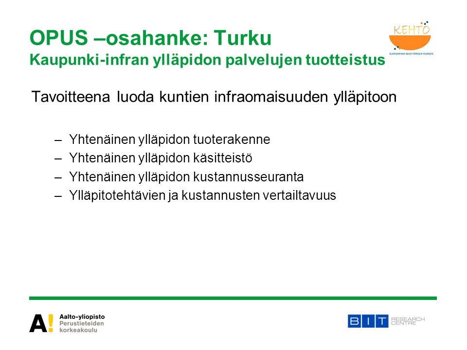 OPUS –osahanke: Turku Kaupunki-infran ylläpidon palvelujen tuotteistus