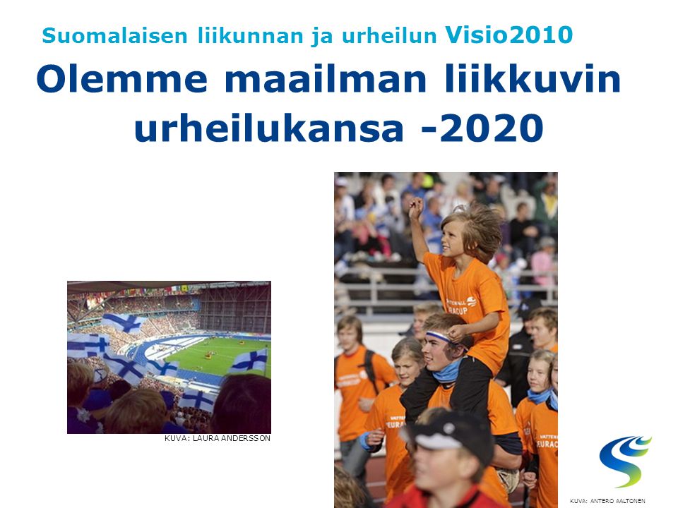 Suomalaisen liikunnan ja urheilun Visio2010
