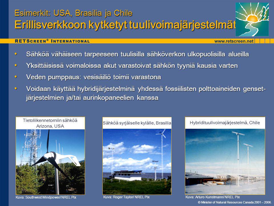 Esimerkit: USA, Brasilia ja Chile Erillisverkkoon kytketyt tuulivoimajärjestelmät